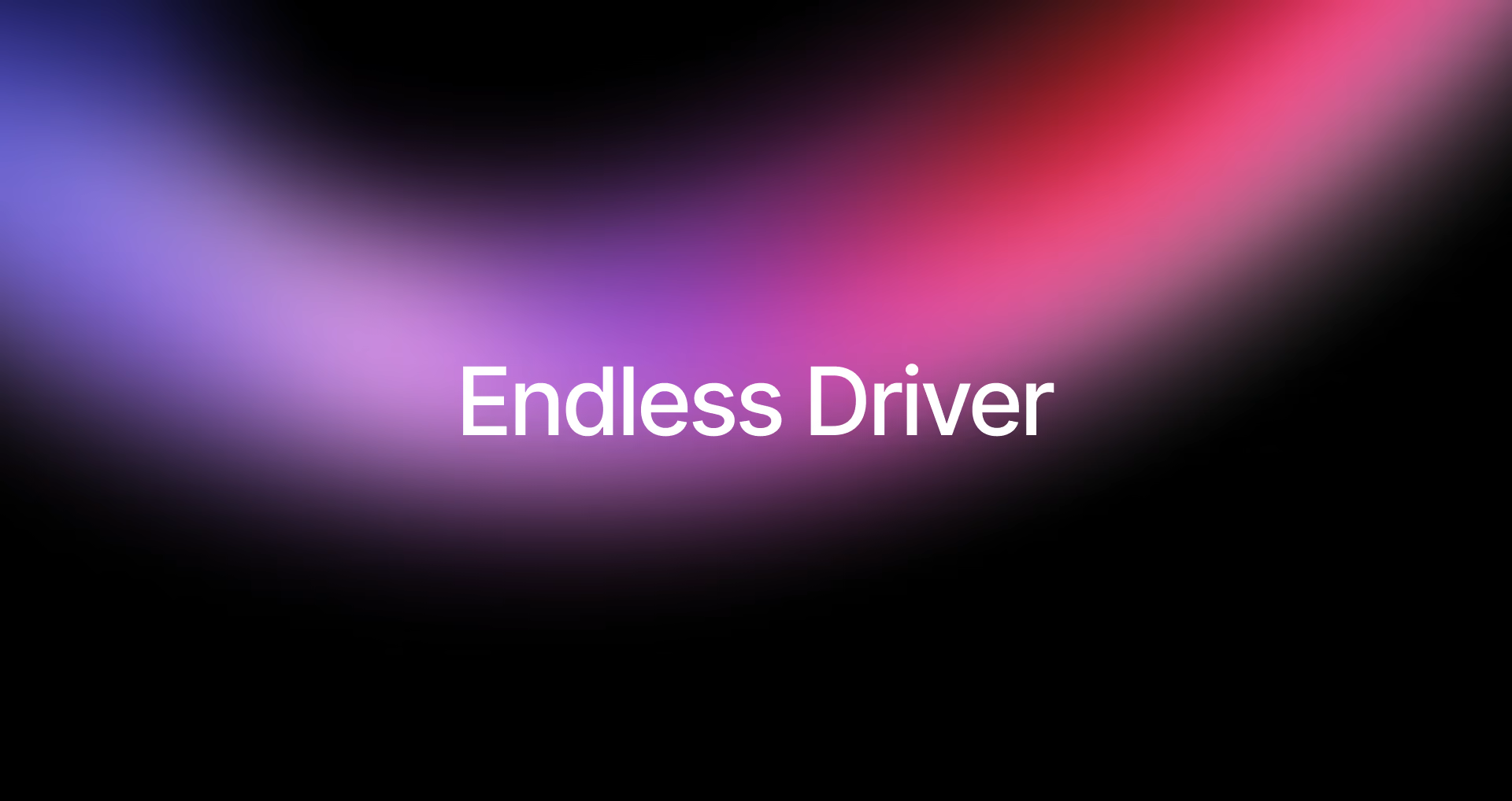 Endless Driver text over a purple and black gradient