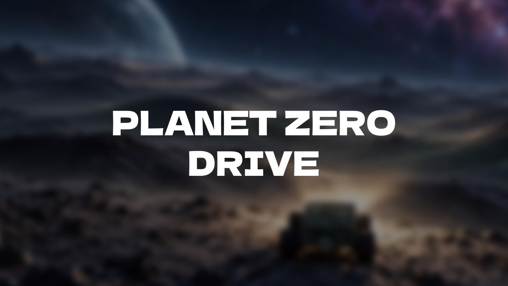Planet Zero Drive cover artwork with the game title over an alien landscape